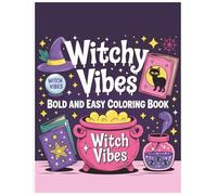 Witchy Vibes Bold and Easy Halloween Coloring Pages: Fun and Spooky Halloween Designs for All Ages - Bold Lines for Easy Coloring