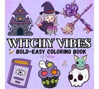 Witchy Vibes: Bold & Easy Coloring Book - Spooky, Fun, and Simple to Color, for Adults and Teens