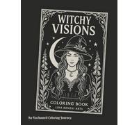 Witchy Visions: An Enchanted Coloring Journey