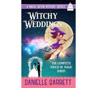 Witchy Weddings: A Magic Witch Mystery Series