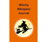 Witchy Whispers Journal: A Magical Space for Autumn Reflections and Seasonal Intentions