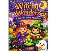 Witchy Wonders: A Magical Coloring Adventure