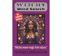 WITCHY WORD SEARCH: 50+ Easy-to-Read Puzzles in a Witch-Themed Word Find Book About Witchcraft, Trivia, Spells & Occult Facts For Adults, Seniors & ... | Enchanting Gift for Halloween & Holidays.
