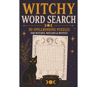 Witchy Word Search: 50 Spellbinding Puzzles for Witches, Wiccans & Mystics