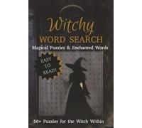 Witchy Word Search Puzzle Book: Word Searches with Easy-to-Read Print for Witchy Women, Moon Lovers, Herbalists and More...| 6x9 inches, 110 Pages | ... for Vacation, Holidays, and Free Times