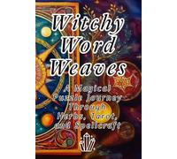 Witchy Word Weaves: A Magical Puzzle Journey Through Herbs, Tarot, and Spellcraft