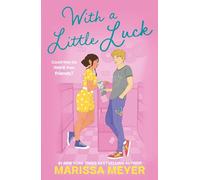 Marissa Meyer – With a Little Luck