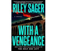 With a Vengeance: A Novel