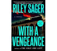 With a Vengeance: A Novel