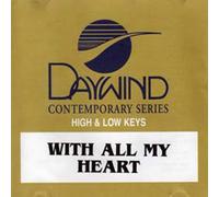 With All My Heart [Accompaniment/Performance Track]
