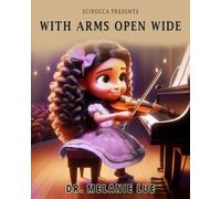 With Arms Open Wide