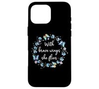 With Brave Wings She Flies Cute Butterfly Blue Purple Floral Custodia per iPhone 16 Pro Max