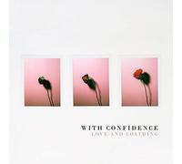 With Confidence - Love And Loathing - Cd