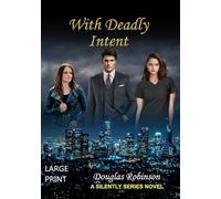With Deadly Intent (LARGE PRINT CREAM STOCK)