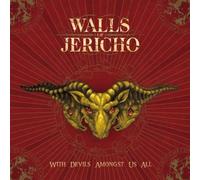 With Devils Amongst Us All by Walls Of Jericho (2006-08-22)