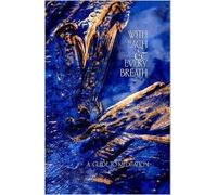 With Each & Every Breath: A Guide to Meditation