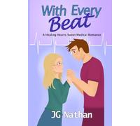 With Every Beat: A Healing Hearts Sweet Medical Romance