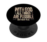 WITH GOD ALL THINGS ARE POSSIBLE Matteo 19:26 Faith Meme PopSockets PopGrip Adesivo