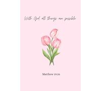 With God all things are possible: My Prayer Journal