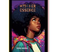 With Her Essence
