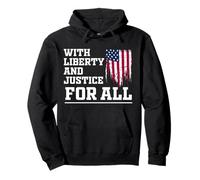 With Liberty And Justice For All Felpa con Cappuccio