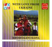 With Love from Ukraine: Kryshtalevi Slova, popular songs and dances: APON