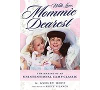 A. Ashley Hoff With Love, Mommie Dearest (Tascabile)
