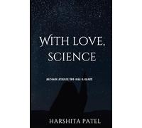With love, Science.: Where Wonder Meets Tragedy: Letters They’ll Never Read.