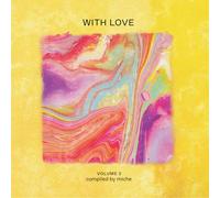 With Love: Volume 3 - Compiled by miche