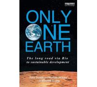 with Maurice F. Strong Felix Dodds Michael Str Only One Earth (Copertina rigida)