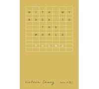 With My Back to the World: Poems