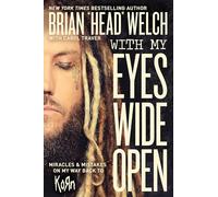 Brian "Head" Welch With My Eyes Wide Open (Tascabile)