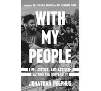 With My People: Life, Justice, and Activism Beyond the University