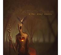 With Our Arms To the Sun A Far Away Wonder (Vinyl LP)