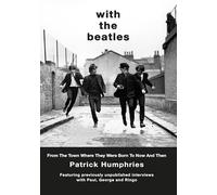 Patrick Humphries With The Beatles (Copertina rigida)