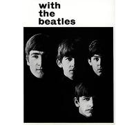 With The Beatles. Klavier, Gesang, Gitarre (Songbooks).