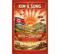 With the Century: Volume I : April 1912 - May 1930