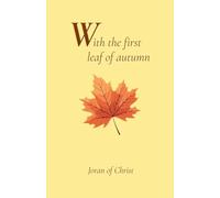 With the first leaf of autumn