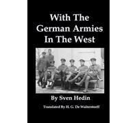 With the German Armies in the West: {Illustrated]