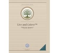 With The Memory: Live and Grieve Master Facilitator Manual