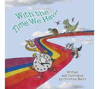 With the Time We Have