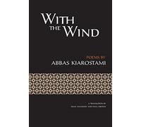 With the Wind [Persian / English dual language] by Abbas Kiarostami (2015-11-05)