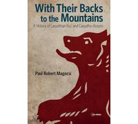With Their Backs to the Mountains: A History of Carpathian Rus' and Carpatho-Rus