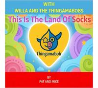 WITH WILLA AND THE THINGAMABOBS