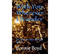 With You Wherever I Wander: An Always Say Always Story