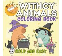 Withcy Animals Coloring Book Bold And Easy: Simple Drawing for Kids and Teens With Cute Animals Cosplaying In Costume