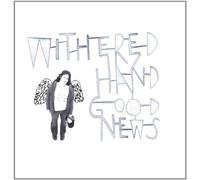 WITHERED HAND - GOOD NEWS