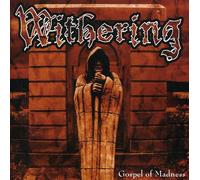 Withering - Gospel Of Madness