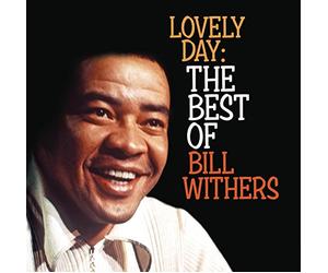 Withers Bill - Lovely Day: The Best Of