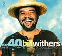 WITHERS, BILL - TOP 40 - BILL WITHERS (2 CD)